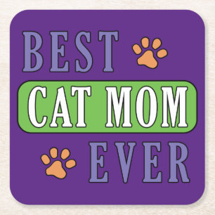 Best Cat Mom Ever    Square Paper Coaster