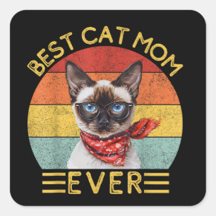 Best Cat Mom Ever Square Sticker