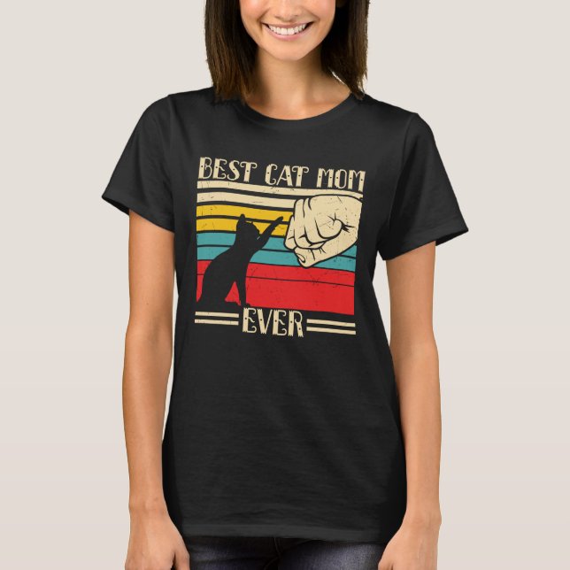 Best Cat Mom Ever T-Shirt (Front)