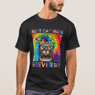 Best Cat Mom Ever Tie Dye Cat Mommy Mother's Day H T-Shirt