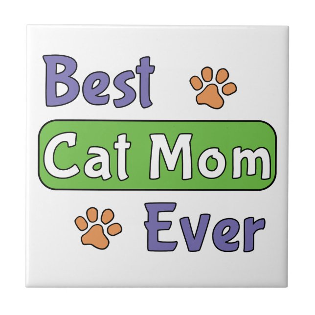 Best Cat Mom Ever Tile (Front)