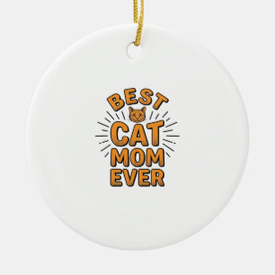 Best Cat Mom Ever Vintage Engraving Design_1 Ceramic Ornament