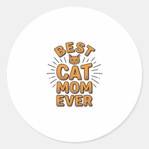 Best Cat Mom Ever Vintage Engraving Design_1 Classic Round Sticker