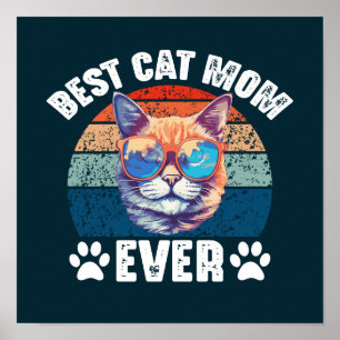 Best Cat Mom Ever Vintage Funny Cats Lovers Mother Poster