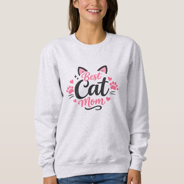 Best Cat Mom Sweatshirt (Front)