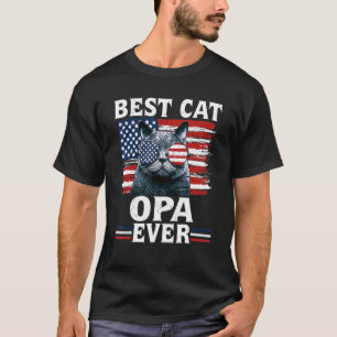 Best Cat Opa Ever American Flag Patriotic 4th Of J T-Shirt