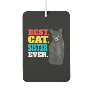 Best Cat Sister Ever Cute Kitty Cat Lovers Air Freshener