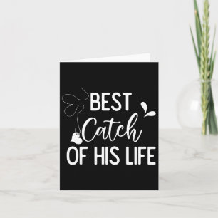 Best Catch Of His Life Couple Fishing Fishers Matc Card