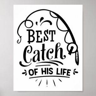Best Catch Of His Life Matching Couples Fishing Poster