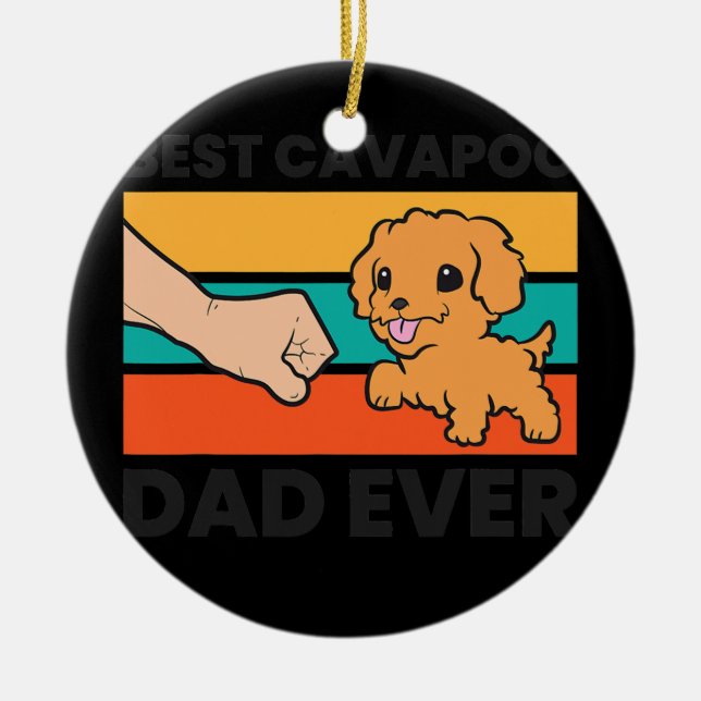 Best Cavapoo Dad Ever Cavoodle Cavapoo Dog  Ceramic Ornament (Front)