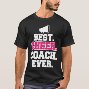 Best Cheer Coach Ever Cheerleading Coach JT T-Shirt