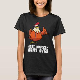 Best Chicken Aunt Ever T-Shirt