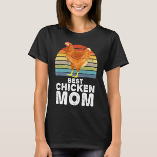 Best Chicken Mom Farmer Chicken T-Shirt