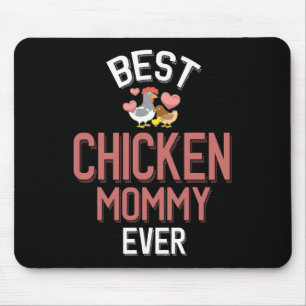Best Chicken Mommy Ever Mouse Pad