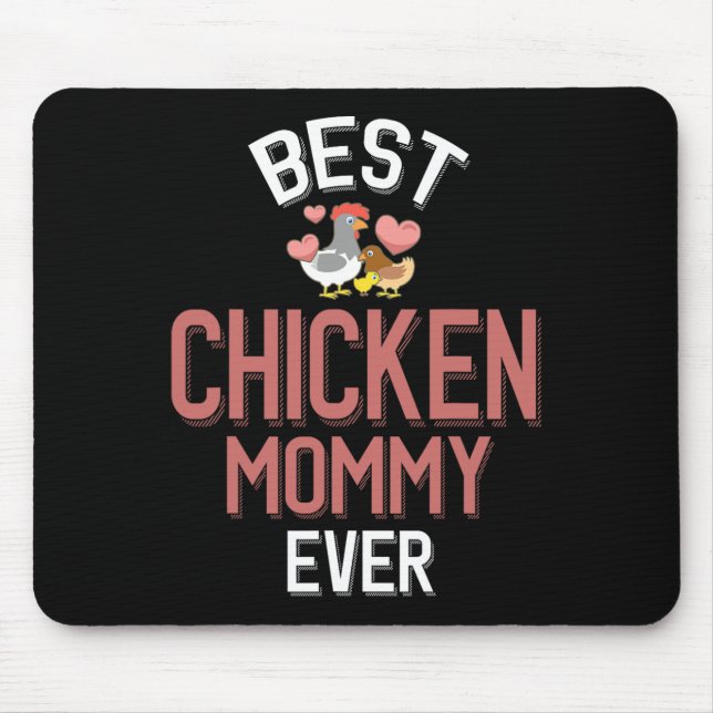 Best Chicken Mommy Ever  Mouse Pad (Front)