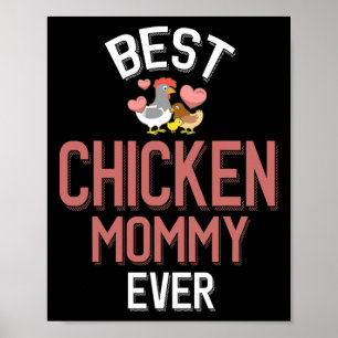Best Chicken Mommy Ever Poster