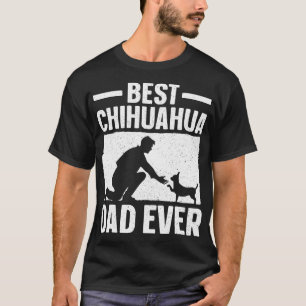 Best Chihuahua Art For Men Dad Chihuahua Dog T-Shirt