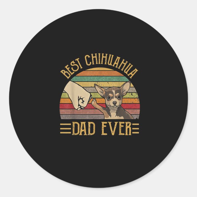 best chihuahua dad ever   sunset classic round sticker (Front)