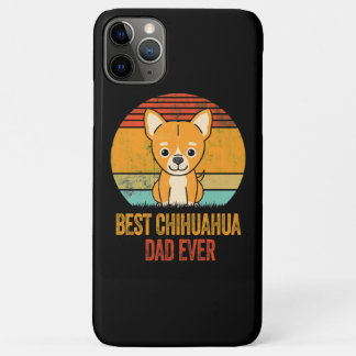 Best Chihuahua Dad Ever Vintage Distressed iPhone 11 Pro Max Case