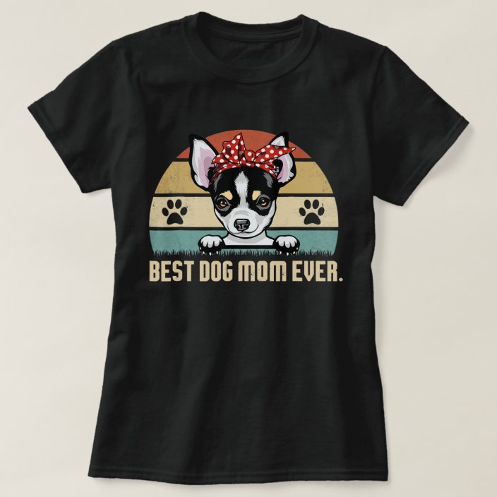 Best Chihuahua Mom Ever Vintage Gifts For Dog T-Shirt | Zazzle.ca