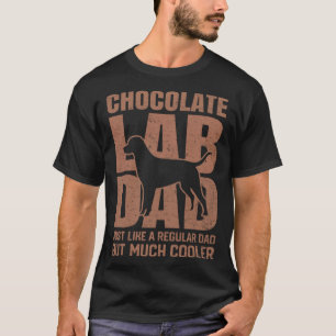 Best Chocolate Lab Dad Dog  Brown Labrador Retriev T-Shirt