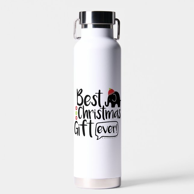 best christmas Gift ever Water Bottle (Front)