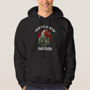 Best Cluckin' Dad Ever Chicken Lover Men Boys Fath Hoodie
