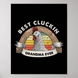 Best Cluckin Grandma Chicken Grandma Poultry Farme Poster
