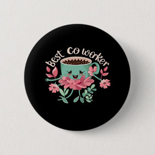 Best Co-Worker, Colleague Gift, Best Coworker Gift 2 Inch Round Button