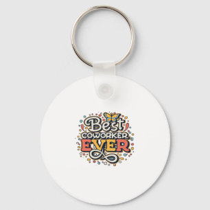 Best Co-Worker Ever, Colleague Gift, Best Coworker Keychain