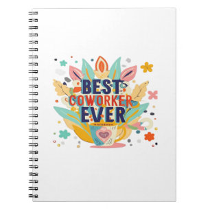 Best Co-Worker Ever, Colleague Gift, Best Coworker Notebook