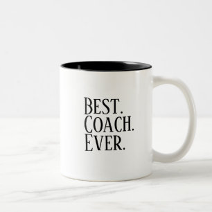 Best. Coach. Ever. - Appreciation Gift Game Day  Two-Tone Coffee Mug