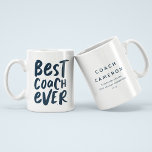 Best coach ever fun personalized gift sports large coffee mug<br><div class="desc">Best coach ever! Celebrate a super season with this personalized mug featuring a fun handlettered graphic on the front and room for the coach's name and the team's accomplishments on the back. Great for athletes young and old - from toddlers to professionals - and a wide range of sports like...</div>
