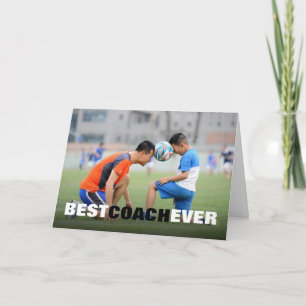 Best Coach Ever Photo Custom Appreciation Card