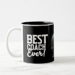 Best coach ever  Two-Tone coffee mug<br><div class="desc">Designed By The Arty Apples</div>