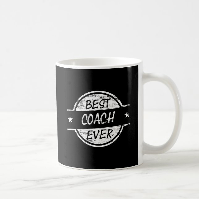 Best Coach Ever White Coffee Mug (Right)