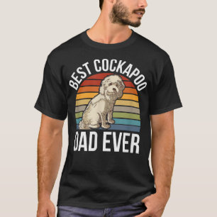 Best Cockapoo Dad Ever Pet Dog Cockapoo T-Shirt
