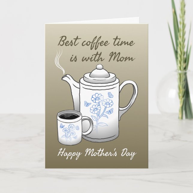 Best coffee time  is with Mom Folded Card (Front)