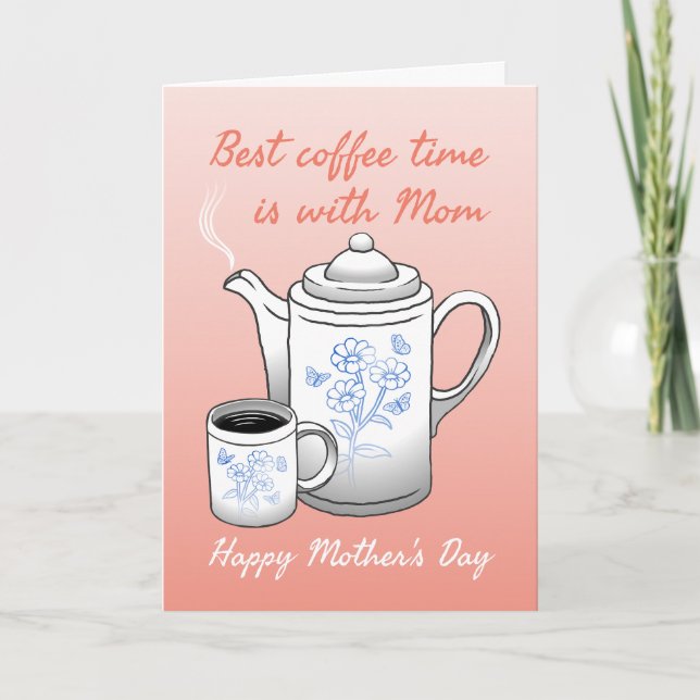 Best coffee time  is with Mom Folded Card (Front)