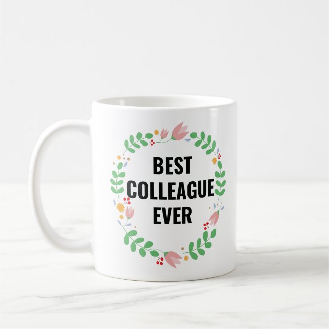 Best Colleague Ever  Coffee Mug (Left)