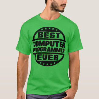Best Computer Programmer Ever T-Shirt
