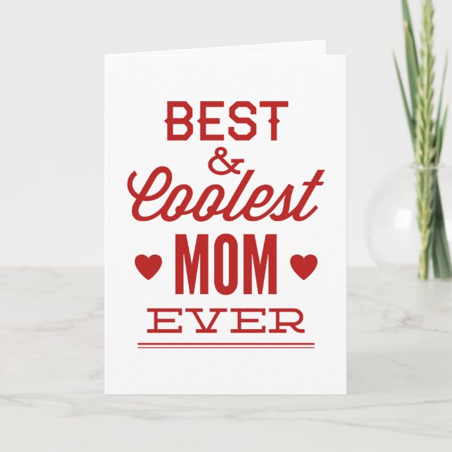 Best & Coolest Mom Ever Card (Front)