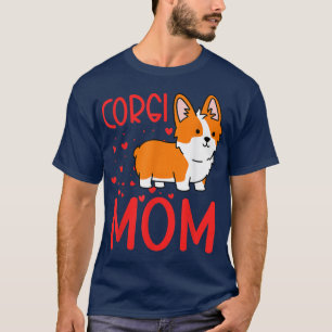 Best Corgi Mom Ever Corgi Pembroke Welsh  T-Shirt