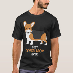 Best Corgi Mom Ever Red Tricolor Pembroke Welsh Co T-Shirt