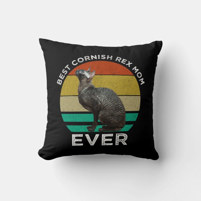 Best Cornish Rex Mom Ever Throw Pillow (Front)