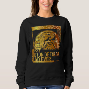 Best Coton De Tulear Dad Ever dog dad   for men Do Sweatshirt