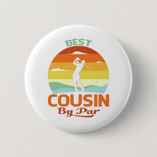 Best Cousin By Par Father's Day Golf Shirt Gift 2 Inch Round Button (Front)