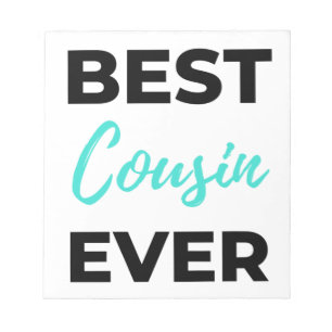Best Cousin Ever 2 Notepad