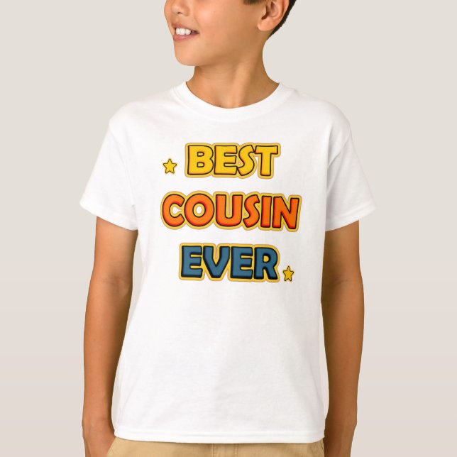 Best Cousin Ever T-Shirt (Front)