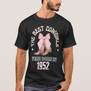 Best Cowgirls were Born in 1952 Western Birthday G T-Shirt